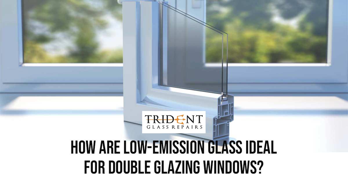 How Are Low Emission Glass Ideal For Double Glazing Windows